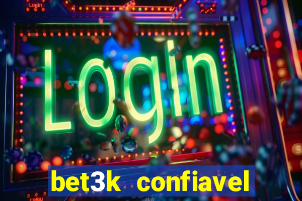 bet3k  confiavel